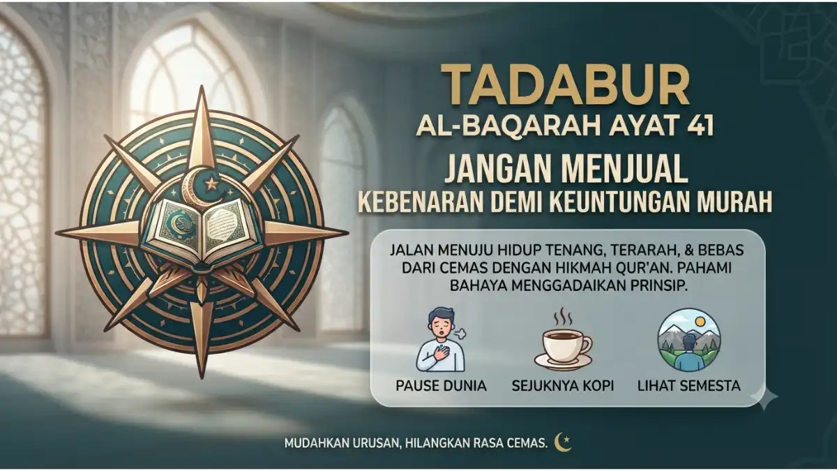 Visualisasi tadabur Al-Baqarah ayat 41 tentang larangan menukar kebenaran dengan keuntungan duniawi.