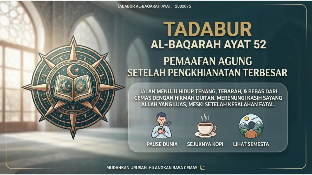 Visualisasi tadabur Al-Baqarah ayat 52 tentang ampunan luas dari Allah setelah kesalahan atau pengkhianatan terbesar.