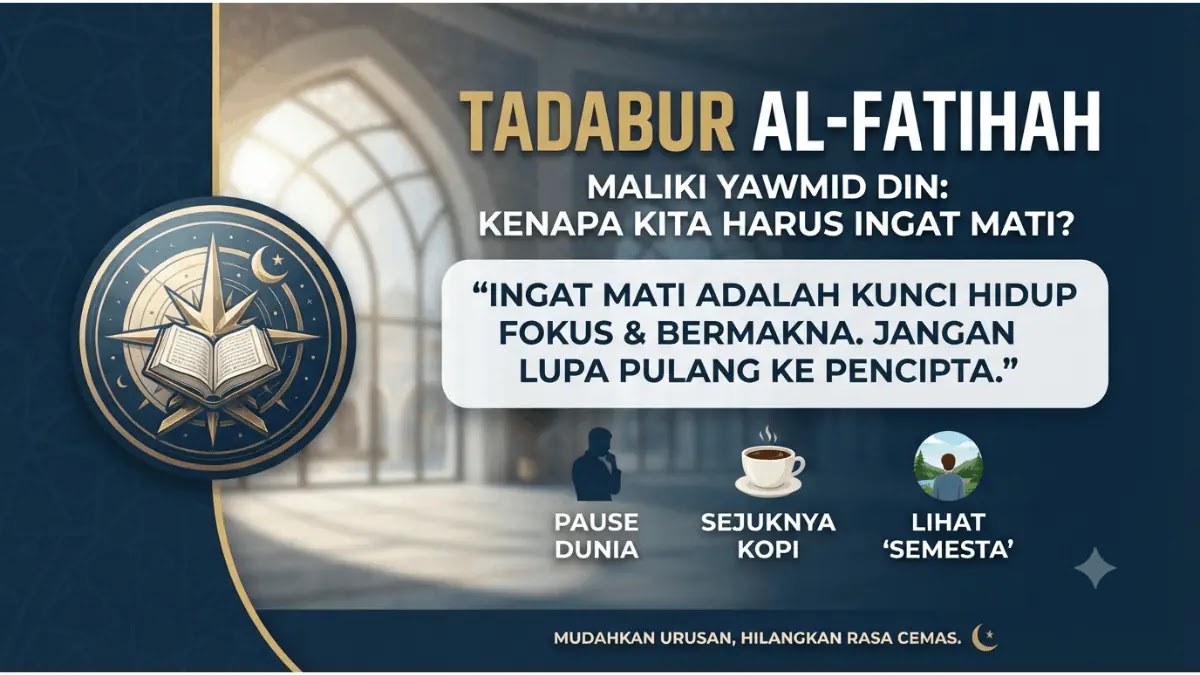 tadabur al fatihah ayat 4 ingat mati