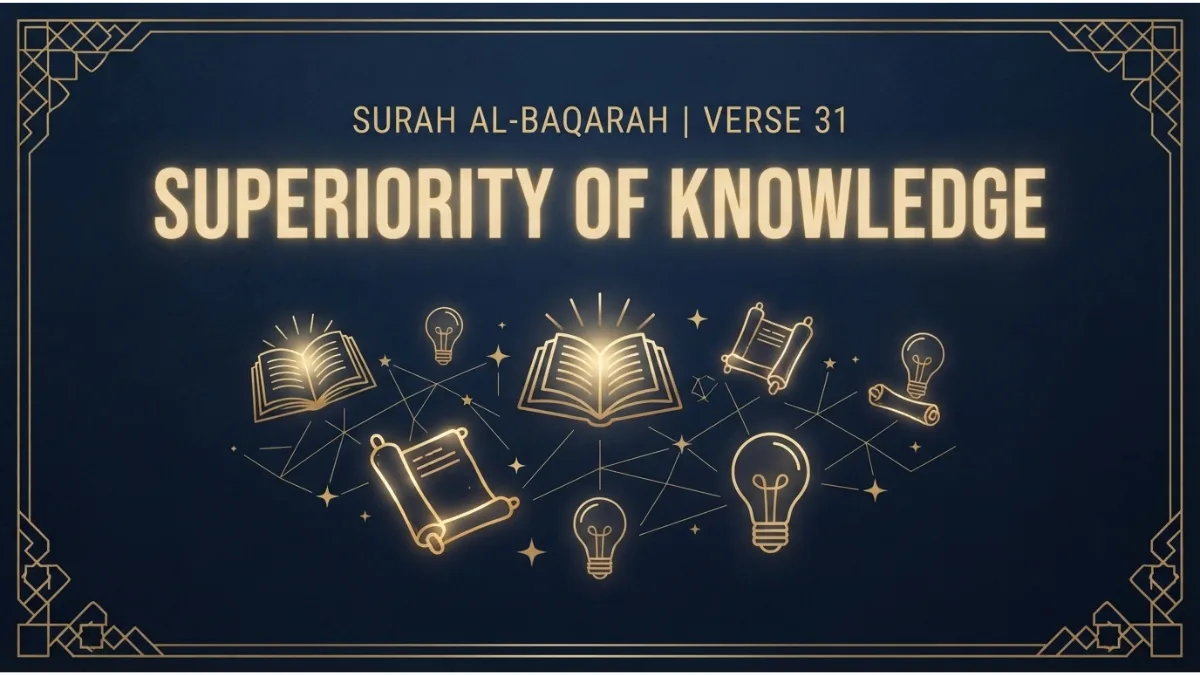 Modern Islamic pin image illustrating Surah Al-Baqarah verse 31 about the superiority of knowledge and learning.